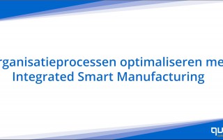 Demo: Organisatieprocessen optimaliseren met Integrated Smart Manufacturing